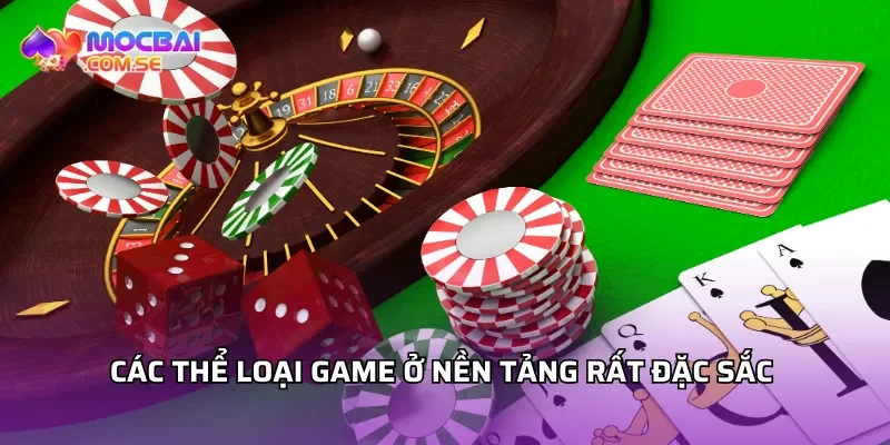 Các thể loại game ở nền tảng rất đặc sắc