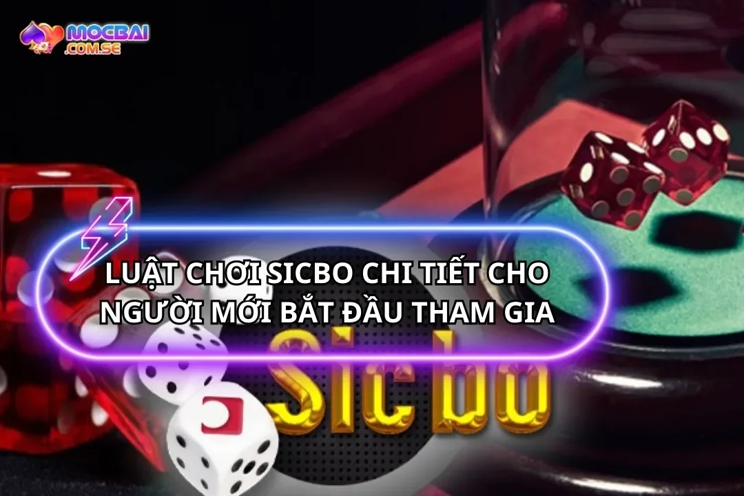 Luật Chơi Sicbo