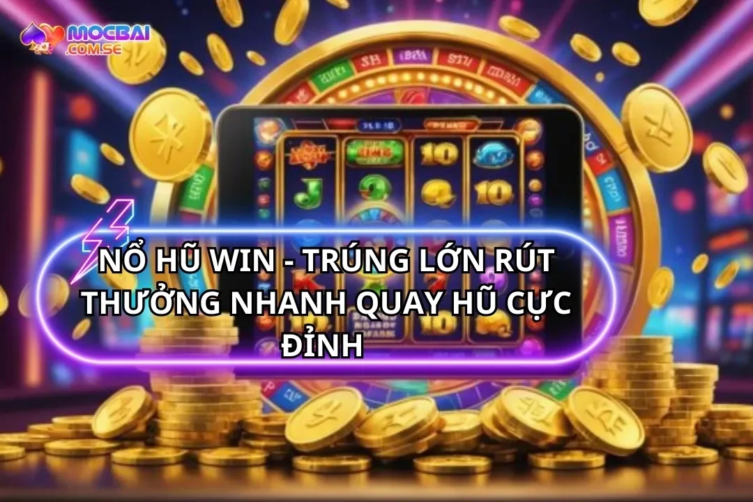 Nổ Hũ Win