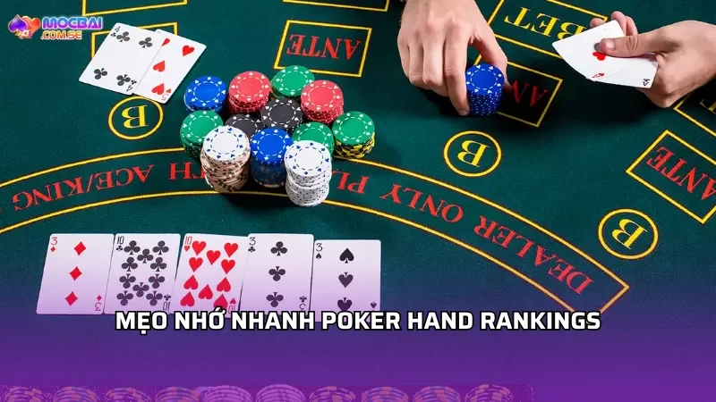 Mẹo nhớ nhanh Poker Hand Rankings